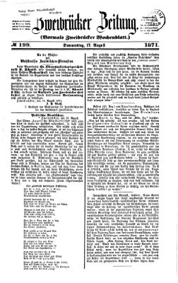 Zweibrücker Zeitung (Zweibrücker Wochenblatt) Donnerstag 17. August 1871