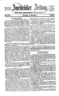 Zweibrücker Zeitung (Zweibrücker Wochenblatt) Dienstag 7. November 1871