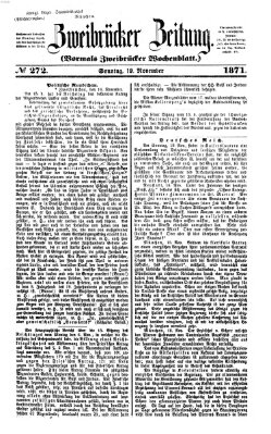 Zweibrücker Zeitung (Zweibrücker Wochenblatt) Sonntag 19. November 1871