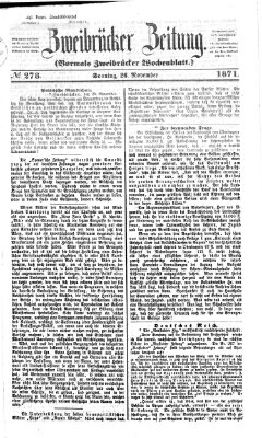 Zweibrücker Zeitung (Zweibrücker Wochenblatt) Sonntag 26. November 1871