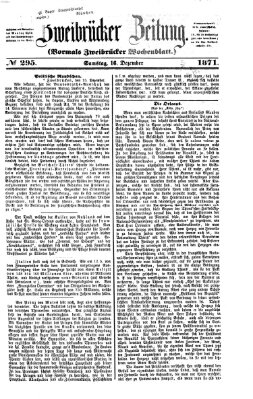 Zweibrücker Zeitung (Zweibrücker Wochenblatt) Samstag 16. Dezember 1871