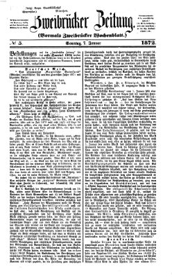 Zweibrücker Zeitung (Zweibrücker Wochenblatt) Sonntag 7. Januar 1872