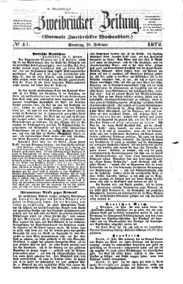 Zweibrücker Zeitung (Zweibrücker Wochenblatt) Sonntag 18. Februar 1872