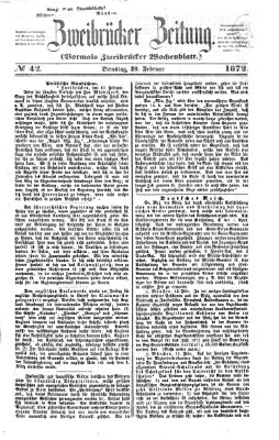 Zweibrücker Zeitung (Zweibrücker Wochenblatt) Dienstag 20. Februar 1872