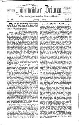 Zweibrücker Zeitung (Zweibrücker Wochenblatt) Freitag 1. März 1872