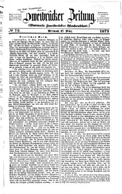 Zweibrücker Zeitung (Zweibrücker Wochenblatt) Mittwoch 27. März 1872