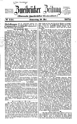 Zweibrücker Zeitung (Zweibrücker Wochenblatt) Donnerstag 30. Mai 1872