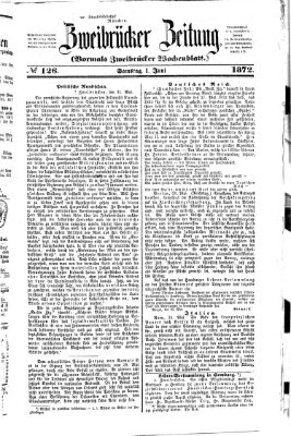 Zweibrücker Zeitung (Zweibrücker Wochenblatt) Samstag 1. Juni 1872