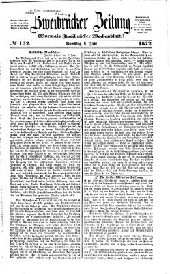 Zweibrücker Zeitung (Zweibrücker Wochenblatt) Samstag 8. Juni 1872