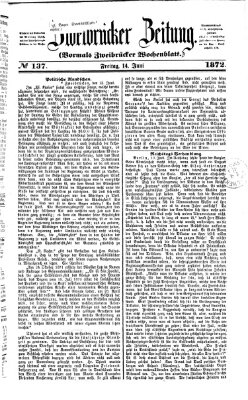 Zweibrücker Zeitung (Zweibrücker Wochenblatt) Freitag 14. Juni 1872