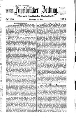 Zweibrücker Zeitung (Zweibrücker Wochenblatt) Samstag 15. Juni 1872