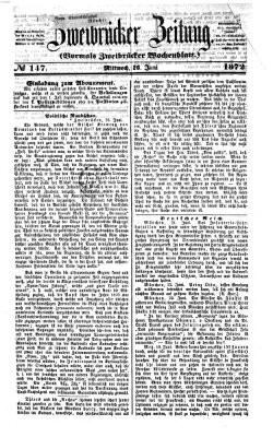 Zweibrücker Zeitung (Zweibrücker Wochenblatt) Mittwoch 26. Juni 1872