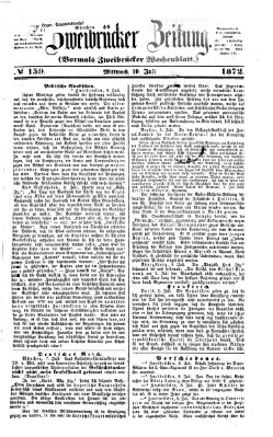 Zweibrücker Zeitung (Zweibrücker Wochenblatt) Mittwoch 10. Juli 1872