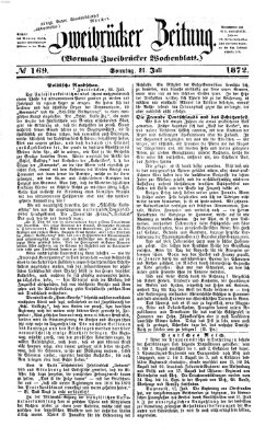 Zweibrücker Zeitung (Zweibrücker Wochenblatt) Sonntag 21. Juli 1872