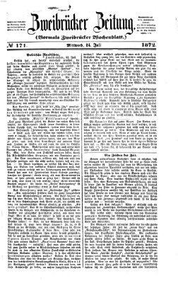 Zweibrücker Zeitung (Zweibrücker Wochenblatt) Mittwoch 24. Juli 1872