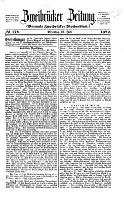 Zweibrücker Zeitung (Zweibrücker Wochenblatt) Dienstag 30. Juli 1872