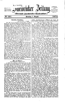 Zweibrücker Zeitung (Zweibrücker Wochenblatt) Sonntag 4. August 1872