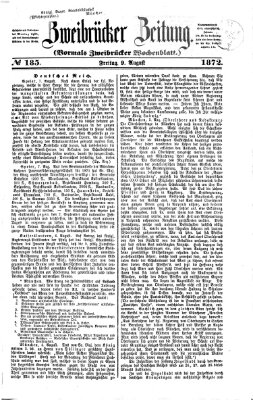 Zweibrücker Zeitung (Zweibrücker Wochenblatt) Freitag 9. August 1872