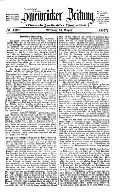 Zweibrücker Zeitung (Zweibrücker Wochenblatt) Mittwoch 14. August 1872