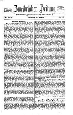 Zweibrücker Zeitung (Zweibrücker Wochenblatt) Samstag 17. August 1872