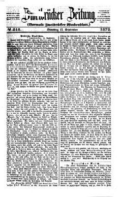 Zweibrücker Zeitung (Zweibrücker Wochenblatt) Dienstag 17. September 1872