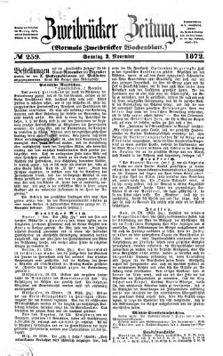 Zweibrücker Zeitung (Zweibrücker Wochenblatt) Sonntag 3. November 1872