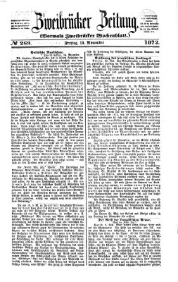 Zweibrücker Zeitung (Zweibrücker Wochenblatt) Freitag 15. November 1872