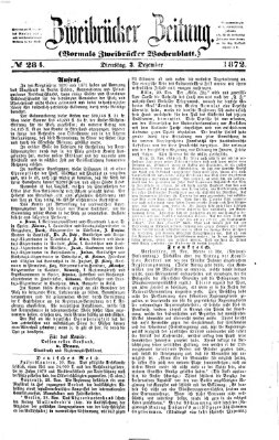 Zweibrücker Zeitung (Zweibrücker Wochenblatt) Dienstag 3. Dezember 1872