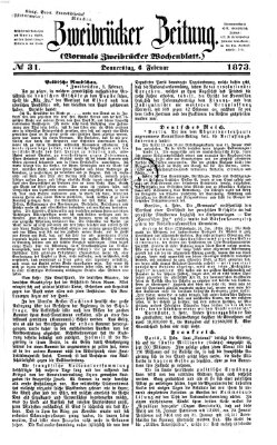 Zweibrücker Zeitung (Zweibrücker Wochenblatt) Donnerstag 6. Februar 1873