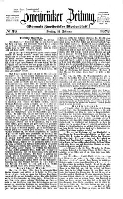 Zweibrücker Zeitung (Zweibrücker Wochenblatt) Freitag 14. Februar 1873