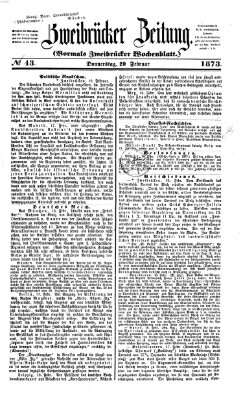 Zweibrücker Zeitung (Zweibrücker Wochenblatt) Donnerstag 20. Februar 1873