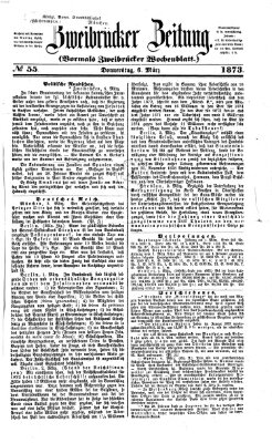 Zweibrücker Zeitung (Zweibrücker Wochenblatt) Donnerstag 6. März 1873