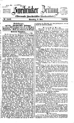 Zweibrücker Zeitung (Zweibrücker Wochenblatt) Samstag 3. Mai 1873