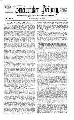 Zweibrücker Zeitung (Zweibrücker Wochenblatt) Donnerstag 17. Juli 1873