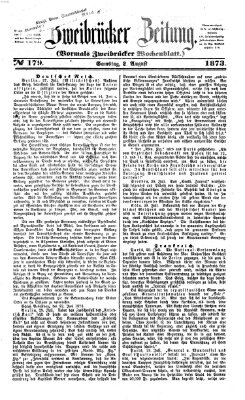 Zweibrücker Zeitung (Zweibrücker Wochenblatt) Samstag 2. August 1873