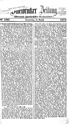 Zweibrücker Zeitung (Zweibrücker Wochenblatt) Donnerstag 14. August 1873