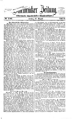 Zweibrücker Zeitung (Zweibrücker Wochenblatt) Freitag 22. August 1873