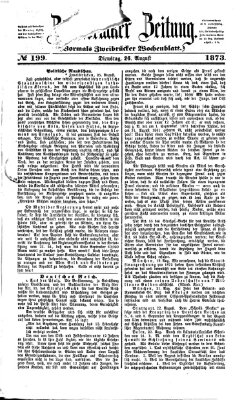 Zweibrücker Zeitung (Zweibrücker Wochenblatt) Dienstag 26. August 1873