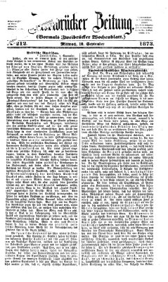 Zweibrücker Zeitung (Zweibrücker Wochenblatt) Mittwoch 10. September 1873