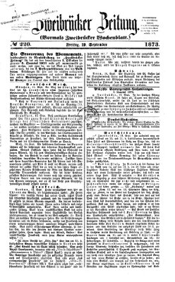 Zweibrücker Zeitung (Zweibrücker Wochenblatt) Freitag 19. September 1873