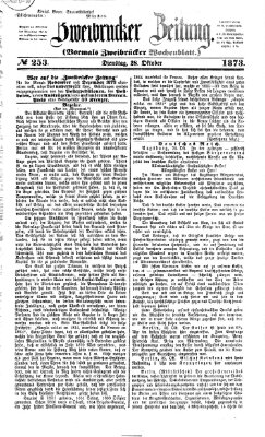 Zweibrücker Zeitung (Zweibrücker Wochenblatt) Dienstag 28. Oktober 1873