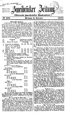 Zweibrücker Zeitung (Zweibrücker Wochenblatt) Mittwoch 12. November 1873