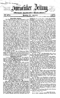 Zweibrücker Zeitung (Zweibrücker Wochenblatt) Sonntag 16. November 1873