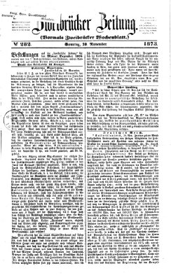 Zweibrücker Zeitung (Zweibrücker Wochenblatt) Sonntag 30. November 1873