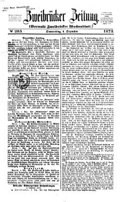 Zweibrücker Zeitung (Zweibrücker Wochenblatt) Donnerstag 4. Dezember 1873