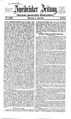 Zweibrücker Zeitung (Zweibrücker Wochenblatt) Sonntag 7. Dezember 1873