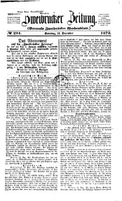 Zweibrücker Zeitung (Zweibrücker Wochenblatt) Sonntag 14. Dezember 1873