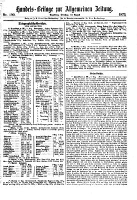 Allgemeine Zeitung. Handelsbeilage (Allgemeine Zeitung) Dienstag 12. August 1873