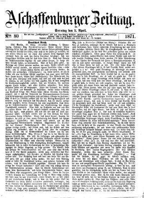 Aschaffenburger Zeitung Sonntag 2. April 1871