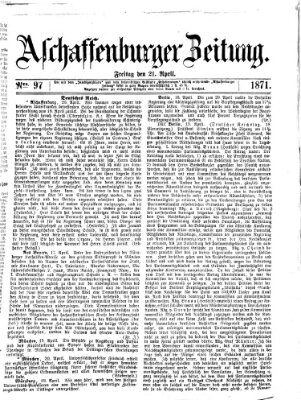 Aschaffenburger Zeitung Freitag 21. April 1871